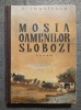 C. Ignătescu - Moșia oamenilor slobozi (ilustrații: Coca Cretzoiu; cartonată)