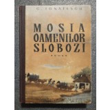 C. Ignătescu - Moșia oamenilor slobozi (ilustrații: Coca Cretzoiu; cartonată)
