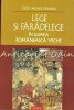 Lege și Faradelege &icirc;n Lumea Rom&acirc;nească Veche - Dan Horia Mazilu, Polirom, Istorie Rom&acirc;nească, 2006, 557 pagini