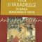 Lege Si Faradelege In Lumea Romaneasca Veche - Dan Horia Mazilu