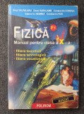 FIZICA MANUAL PENTRU CLASA A X-a - Seryl Talpalaru, Dorel Haralamb