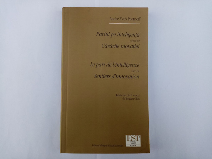 A.Y.PORTNOFF-PARIUL PE INTELIGENȚĂ/CĂRĂRILE INOVAȚIEI-LE PARI DE L&#039;INTELLIGENCE