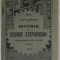 ISTORIA LUI GEORGE STEPHENSON de EUGENIA DAMBEANU , 1925