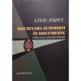 Liviu Papuc - Societari junimisti in documente (semnata) (Editia: 2008)