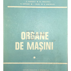 D. Pavelescu - Organe de mașini, vol. 1 (editia 1985)