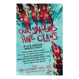 Our Shadows Have Claws