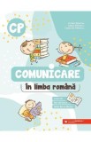 Comunicare in limba romana. Exercitii, fise de lucru, teste - Clasa pregatitoare - Daniela Berechet, Constantin Filfanescu, Iuliana Filfanescu