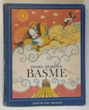 BASME de PETRE ISPIRESCU , ilustratii de DONE STAN , EDITIA A II-a , 1978