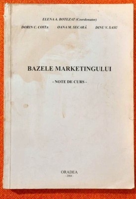 Bazele marketingului. Note de curs - Dorin Coita, Secara, Sasu, Botezat, 2004 foto
