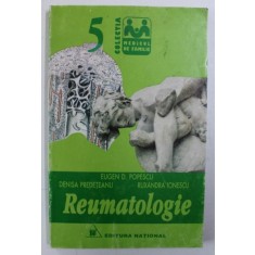 REUMATOLOGIE de EUGEN D . POPESCU ...RUXANDRA IONESCU , 1997