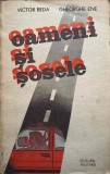 Oameni si sosele - Victor Beda, Gheorghe Ene (1987) - Editura Militara, Carte sport, Limba Romana, 236 Pagini