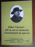 Mihai Viteazul- 400 de ani in memoria Transilvaniei de sud-est