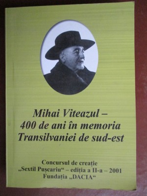 Mihai Viteazul- 400 de ani in memoria Transilvaniei de sud-est foto
