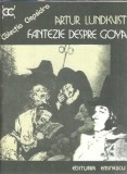 Fantezie despre Goya - Artur Lundkvist