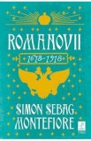 Romanovii 1613-1918 - Simon Sebag Montefiore