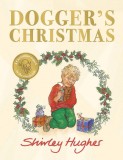 Dogger&#039;s Christmas | Shirley Hughes