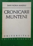 CRONICARII MUNTENI. CATEVA MODELE DE RETORICA A POVESTIRII-DAN HORIA MAZILU-268227