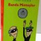 BANDA MINTOSILOR de TIBOR FISCHER, 2006