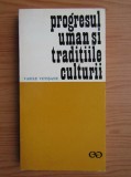 Vasile Vetisanu - Progresul uman si traditiile culturii