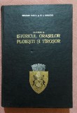 Contributii la istoricul oraselor Ploiesti si Tirgsor (Targsor) 1632-1857. Ploiesti, 1969 - George Potra, N. I. Simache