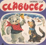 Maria Zetea - Iarna lui Clabucel. Cu ilustratii de Ecaterina Draganovici