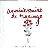 Anniversaire de mariage: un livre a offrir