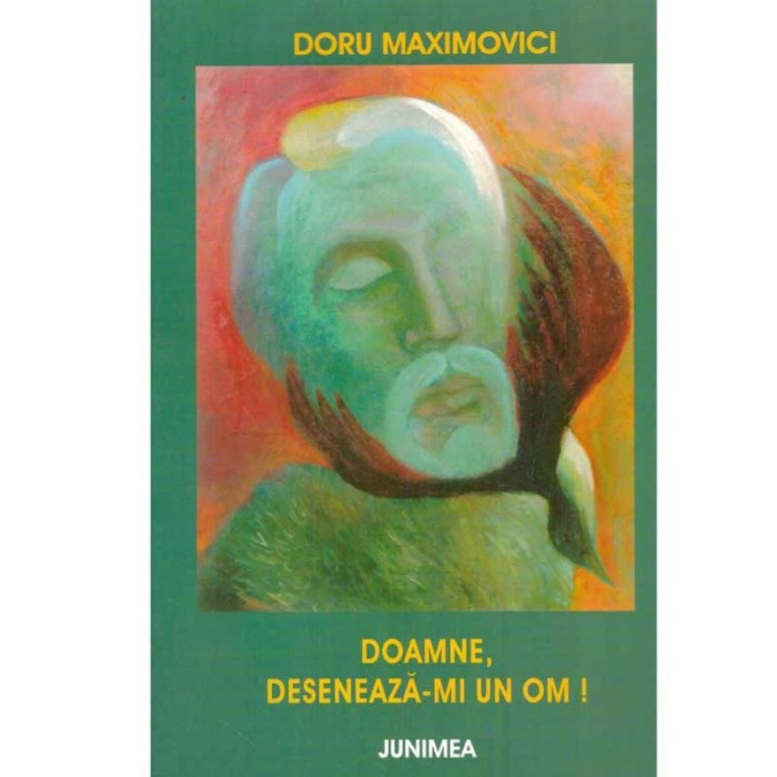Doru Maximovici - Doamne, deseneaza-mi un om! - 133702