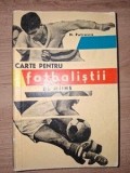 Carte pentru fotbalistii de miine- N. Petrescu