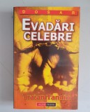 TRAIAN TANDIN - EVADARI CELEBRE