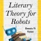 Literary Theory for Robots: How Computers Learned to Write
