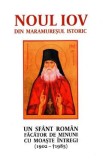 Noul Iov din Maramuresul istoric. Un sfant roman facator de minuni cu moaste intregi (1902-1985)