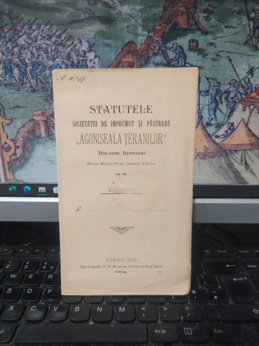 Statutele Societăței de &icirc;mprumut și păstrare Agoniseala Țăranilor din com. Berezeni plasa Mijloc Prut jud. Fălciu, azi jud. Vaslui, T&acirc;rgu Jiu 1902 196