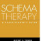Schema Therapy: A Practitioner&#039;s Guide
