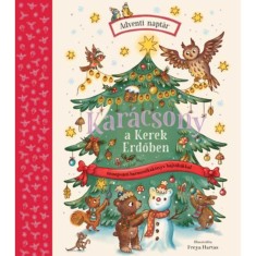 Kar&aacute;csony a Kerek Erdőben - &Uuml;nnepv&aacute;r&oacute; harmonikak&ouml;nyv hajt&oacute;k&aacute;kkal - Adventi napt&aacute;r - Rachel Piercey