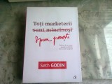 TOTI MARKETERII SUNT MINCINOSI - SETH GODIN