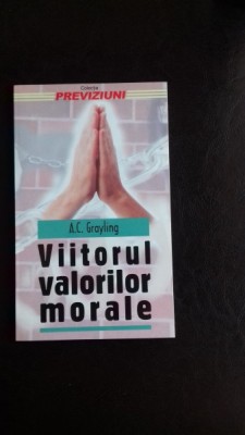 VIITORUL VALORILOR MORALE - A.C. GRAYLING foto