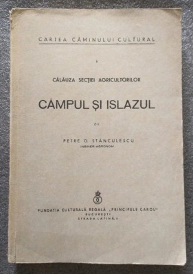 Petre G. Stănculescu dedicație - C&amp;acirc;mpul și islazul (1938) (Călăuza secției...) foto
