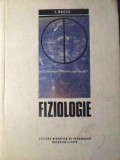 Fiziologie I. Baciu, Editura Didactica si Pedagogica, 1970, 822 Pagini, Coperta Cartonata, Medicina