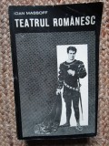 Ioan Massoff -Teatrul romanesc -Privire istorica vol III [3] Bucuresti 1877-1901 CU DEDICATIE SI AUTOGRAF