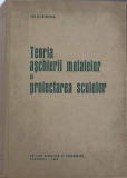 TEORIA ASCHIERII METALELOR SI PROIECTAREA SCULELOR-ION D. LAZARESCU