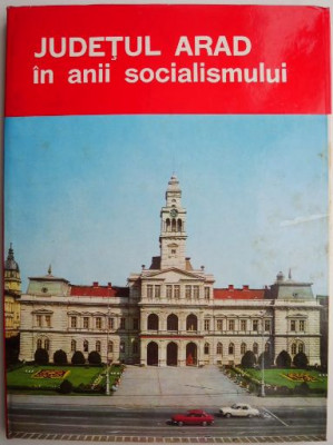 Judetul Arad in anii socialismului (supracoperta albastra) foto