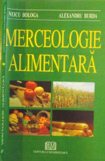 MERCEOLOGIE ALIMENTARA de NEICU BOLOGA, ALEXANDRU BURDA, 2006 * PREZINTA SUBLINIERI foto