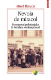 Nevoia de miracol - Paperback brosat - Mirel Bănică - Polirom