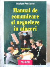 MANUAL DE COMUNICARE SI NEGOCIERE IN AFACERI - Vol. II Negocierea, St. Prutianu foto