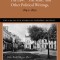 &quot;&quot;The Law,&quot;&quot; &quot;&quot;The State,&quot;&quot; and Other Political Writings, 1843-1850
