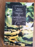 Orient si Occident: O istorie comparata a ideilor - Hajime Nakamura / R2P2F