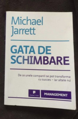 Gata de schimbare / Michael Jarrett foto