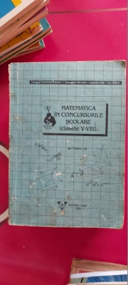 MATEMATICA IN CONCURSURILE SCOLARE CLASELE V-VIII / DRUGAN /GHICA foto