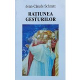 Ratiunea gesturilor in Occidentul medieval - 1998 - Jean Claude Schmitt (N110)