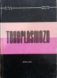 Toxoplasmoza - Mihai Elias, Traian Budiu - Carte Medicala